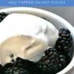 close up of Fresh Berries with Coconut Whipped Cream