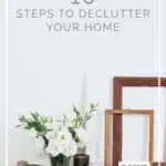 10 Steps to Declutter Your Home - KonMari method, minimalist living - DontMesswithMama.com