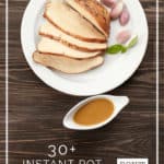 30+ Instant Pot Thanksgiving Recipes - make an entire Thanksgiving meal with your pressure cooker - DontMesswithMama.com