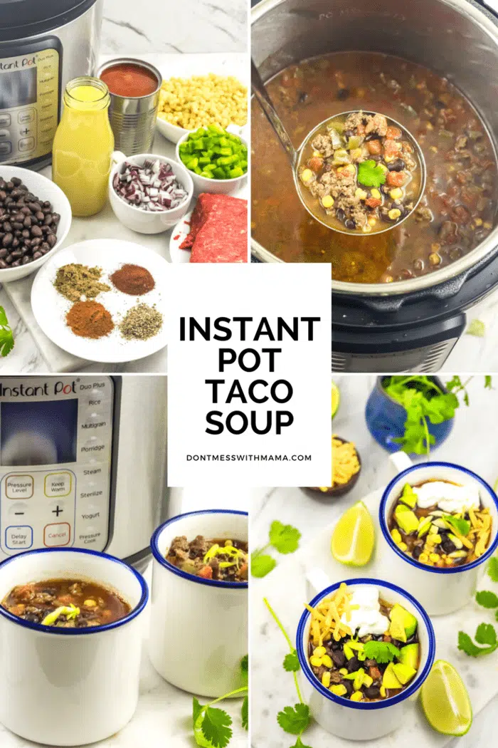 A collage for making Instant Pot Taco Soup 