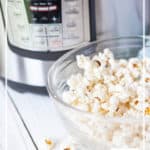 Instant Pot Popcorn - easy, delicious snack with just 3 ingredients you can make in your Instant Pot - DontMesswithMama.com