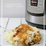 Instant Pot Turkey and Gravy (Gluten-Free) - make a whole turkey in less than an hour with this pressure cooker recipe - Don't Mess with Mama